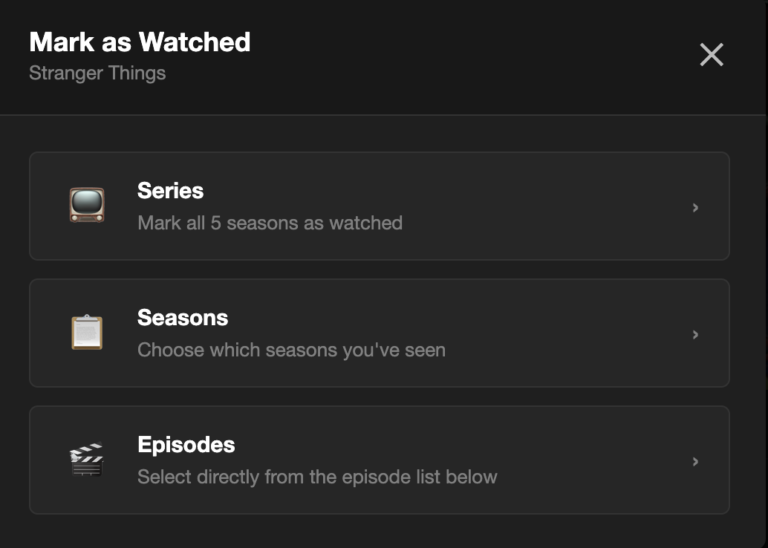 A screenshot of the modal with the choices of marking a series, seasons, or episodes as "watched"